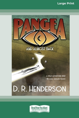 Pangea, and almost back [Large Print 16pt] [Large Print] 0369392299 Book Cover