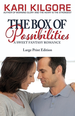 The Box of Possibilities: A Sweet Fantasy Romance [Large Print] 1948890747 Book Cover