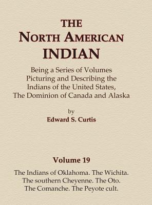 The North American Indian Volume 19 - The India... 0403084180 Book Cover