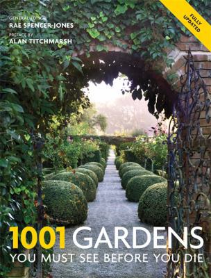 1001 Gardens You Must See Before You Die. Gener... 1844037371 Book Cover