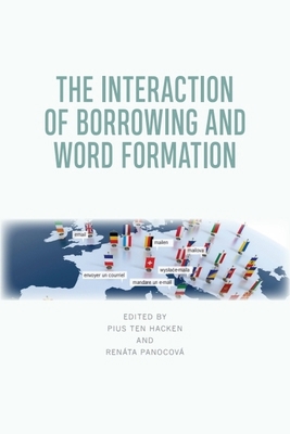 The Interaction of Borrowing and Word Formation 1474448208 Book Cover