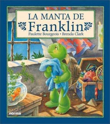 La manta de Franklin (Spanish Edition) [Spanish] 9580463433 Book Cover