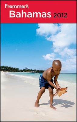 Frommer's Bahamas 2012 (Frommer's Complete Guides) 1118004256 Book Cover