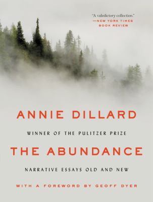 The Abundance: Narrative Essays Old and New 0062432966 Book Cover