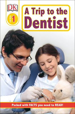 DK Readers L1: A Trip to the Dentist B0099RT448 Book Cover