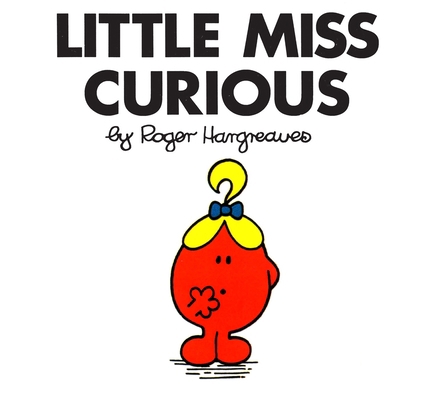 Little Miss Curious 0843178132 Book Cover