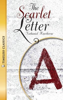 The Scarlet Letter (Timeless) (Timeless Classics) 1616510935 Book Cover