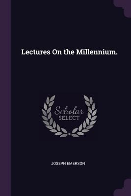 Lectures On the Millennium. 1377615901 Book Cover