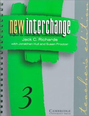 New Interchange Teacher's edition 3: English fo... 0521628385 Book Cover