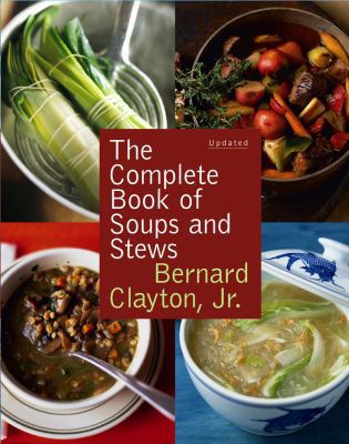 Complete Book of Soups and Stews, Updated 0743277155 Book Cover