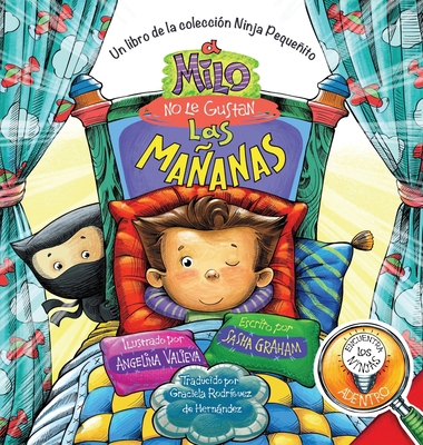 A Milo No Le Gustan las Mañanas: Un Libro de la... [Spanish] 1662901836 Book Cover