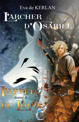 L'archer d'Osariel [French] B0CQJ8VRH6 Book Cover