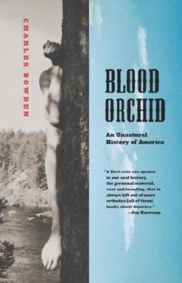 Blood Orchid: An Unnatural History of America 0865476292 Book Cover