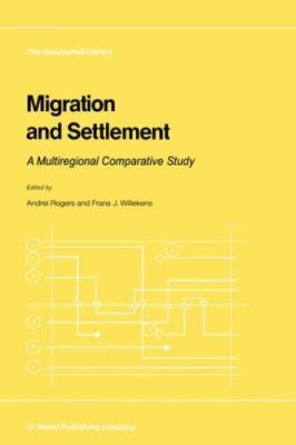 Migration and Settlement: A Multiregional Compa... 902772119X Book Cover