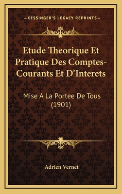 Etude Theorique Et Pratique Des Comptes-Courant... [French] 1167861329 Book Cover