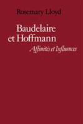 Baudelaire et Hoffmann: Affinités et Influences 0521224594 Book Cover