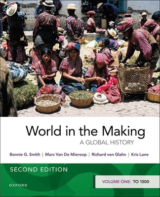 World in the Making: Volume One to 1500 0197608280 Book Cover