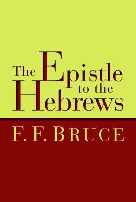 The Epistle to the Hebrews 0802867758 Book Cover