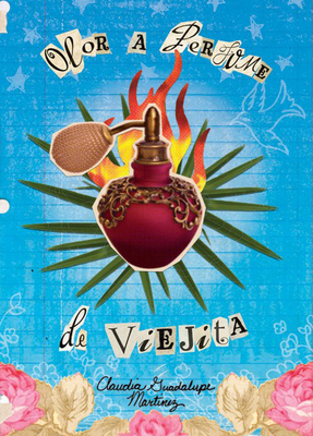 Olor a Perfume de Viejita: (The Smell of Old La... [Spanish] 1941026966 Book Cover