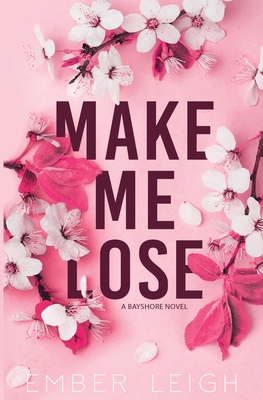 Make Me Lose (Alternate Paperback) 1965182003 Book Cover