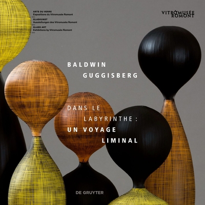 Baldwin & Guggisberg: Dans Le Labyrinthe: Un Vo... 3111054268 Book Cover