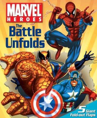 Marvel Heroes the Battle Unfolds [With 5 Giant ... 0794413064 Book Cover