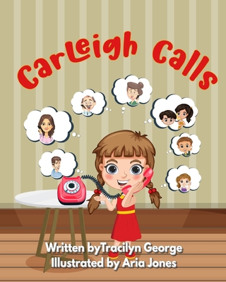 Carleigh Calls 1990153593 Book Cover