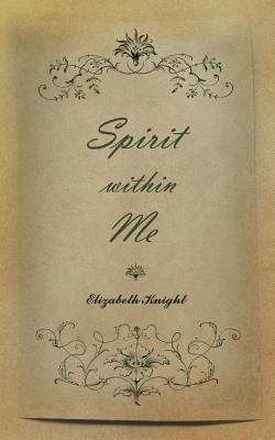 Spirit Within Me 1847483402 Book Cover
