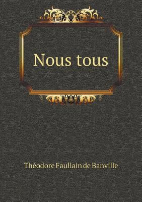 Nous Tous [French] 5518977379 Book Cover