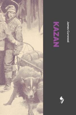 Kazan: The Wolf Dog 1717768083 Book Cover