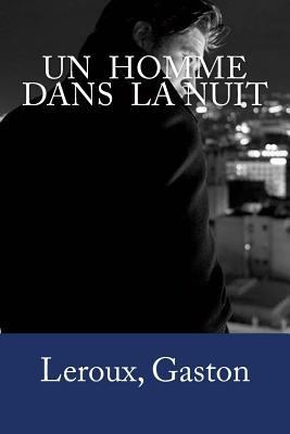 Un homme dans la nuit [French] 1979223831 Book Cover