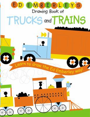 Ed Emberley's Drawing Book of Trucks and Trains... 141775480X Book Cover