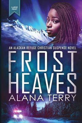 Frost Heaves: Large Print 1941735878 Book Cover