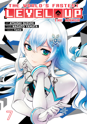 The World's Fastest Level Up (Manga) Vol. 7 B0FJ8KSJBV Book Cover
