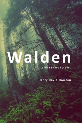 Walden: o la vida en los bosques [Spanish] B08WJPL4QX Book Cover