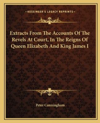 Extracts From The Accounts Of The Revels At Cou... 1163236667 Book Cover