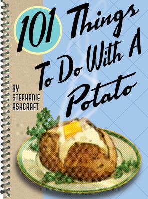 101 Things to Do with a Potato B007EUBQMA Book Cover