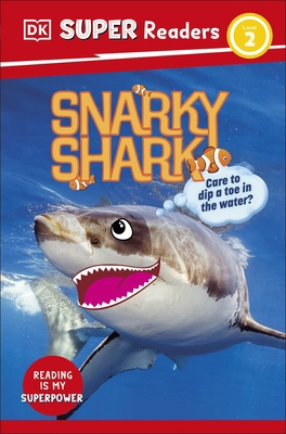 DK Super Readers Level 2 Snarky Shark 0241694930 Book Cover