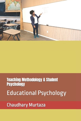Teaching Methodology & Student Psychology: Educ... B09V3PGD6D Book Cover