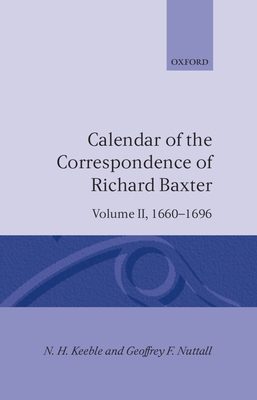 Calendar of the Correspondence of Richard Baxte... 0198185839 Book Cover