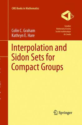 Interpolation and Sidon Sets for Compact Groups 1489973605 Book Cover