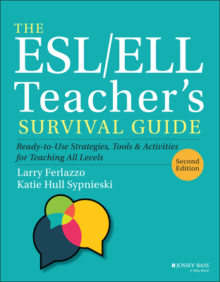 The Esl/Ell Teacher's Survival Guide: Ready-To-... 1119550386 Book Cover