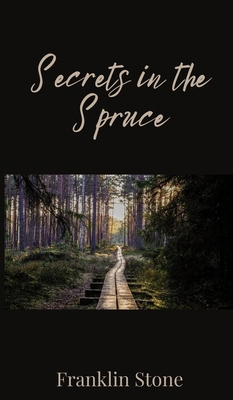 Secrets in the Spruce 1805673661 Book Cover
