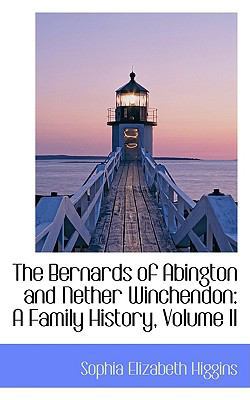 The Bernards of Abington and Nether Winchendon:... 0559724136 Book Cover