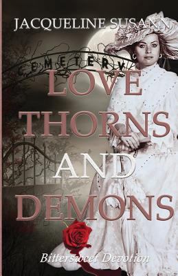 Love Thorns and Demons: Bittersweet Devotion 1986980154 Book Cover