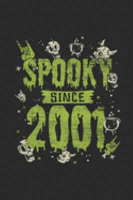 Spooky Since 2001: Blank Lined Notebook – Journal for Birthday Gift Idea And Halloween Gift Idea