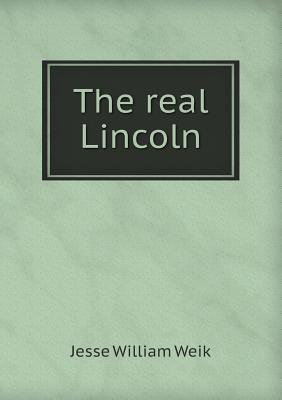 The Real Lincoln 5518490038 Book Cover