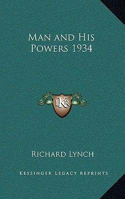 Man and His Powers 1934 1163365602 Book Cover