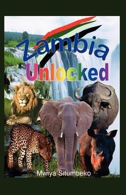 Zambia Unlocked 1467924423 Book Cover