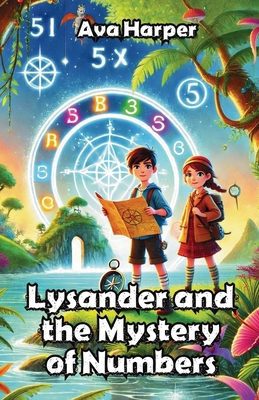 Lysander and the Mystery of Numbers 1300111534 Book Cover